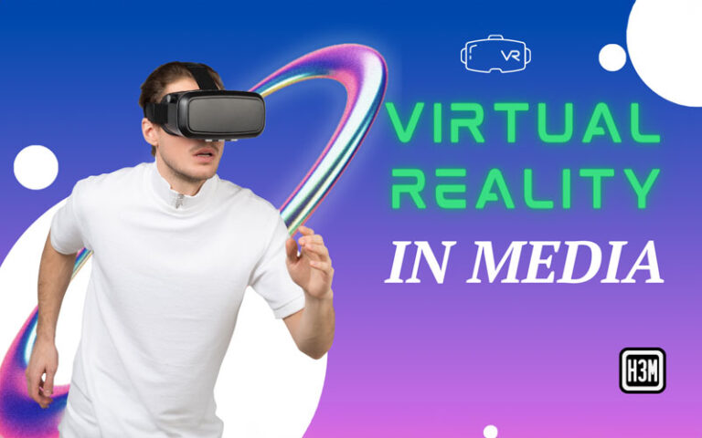 Virtual Reality in Media