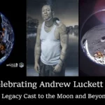 Celebrating Andrew Luckett Jr.: A Legacy Cast to the Moon and Beyond