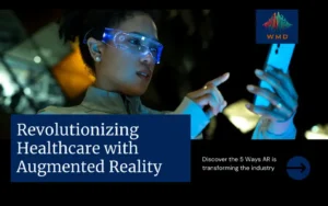 Read more about the article Augmented Reality in Healthcare: 5 Revolutionary Ways it’s Transforming Healthcare