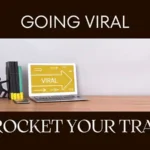 How to Skyrocket Your Website Traffic with Viral Content Strategies